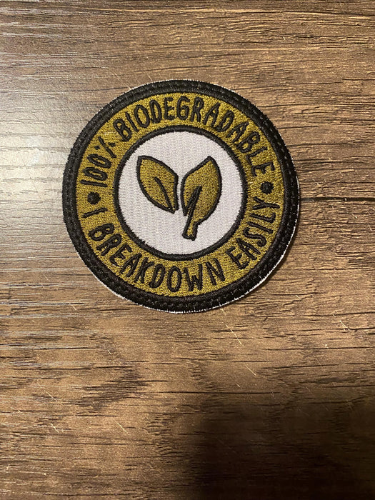 100% Biodegradable – I Breakdown Easy Embroidered Patch – 3"
